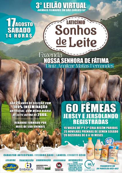3º LEILÃO VIRTUAL LATICÍNIO SONHOS DE LEITE E FAZENDA NOSSA SENHORA DE FÁTIMA | GADO JERSEY E JERSOLANDO 3º LEILÃO VIRTUAL LATICÍNIO SONHOS DE LEITE E FAZENDA NOSSA SENHORA DE FÁTIMA | GADO JERSEY E JERSOLANDO